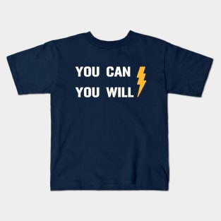 You Can You Will Kids T-Shirt